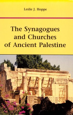 The Synagogues and Churches of Ancient Palestine (Paperback)