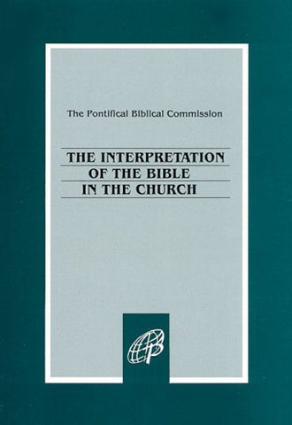 The Interpretation of the Bible in the Church