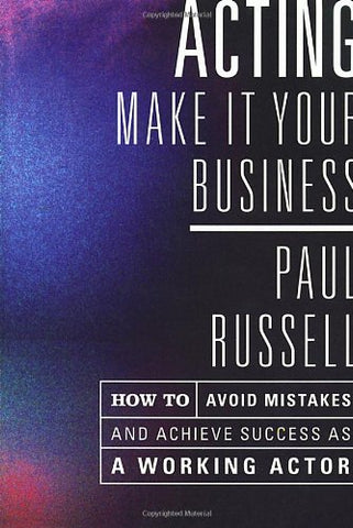 Acting — Make It Your Business - Paperback