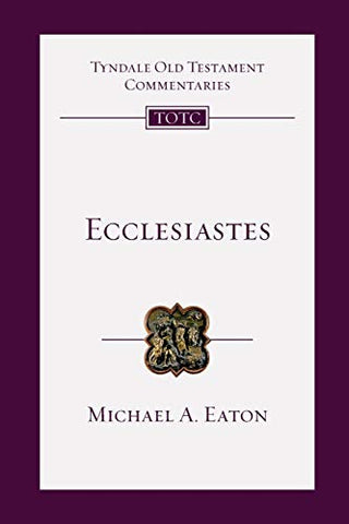 Ecclesiastes: An Introduction and Commentary (Paperback)