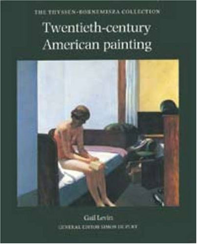 Twentieth-Century American Painting: The Thyssen-Bornemisza Collection (Hardback)