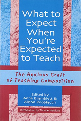 What to Expect When You’re Expected to Teach - Paperback
