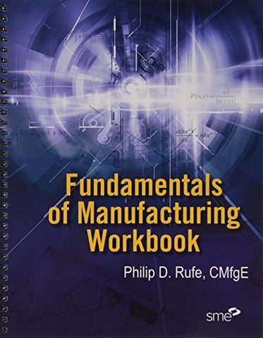 Fundamentals of Manufacturing Workbook, Softcover (not in pricelist)