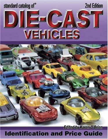 Standard Catalog of Die-Cast Vehicles Identification and Price Guide (Paperback) (not in pricelist)