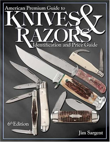 American Premium Guide to Knives and Razors Identification & Price Guide (Paperback)  (not in pricelist)