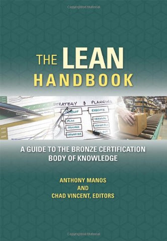 The Lean Handbook: A Guide to the Bronze Certification Body of Knowledge, Hardcover (not in pricelist)