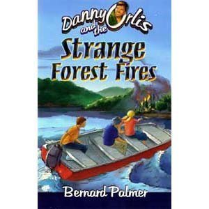 Danny Orlis and the Strange Forest Fires (Paperback)