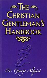 Christian Gentleman's Handbook, First Edition (Paperback)