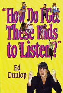 How Do I Get These Kids to Listen? (Paperback)