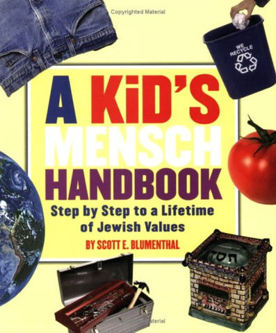 A Kid's Mensch Handbook: Step By Step To A Lifetime Of Jewish Values