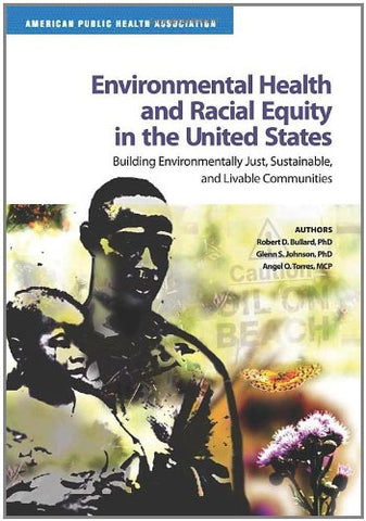 Environmental Health and Racial Equity in the United States - Paperback