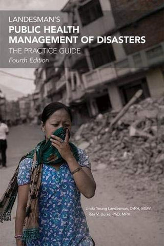 Landeman's Public Health Management of Disasters (The Practice Guide)