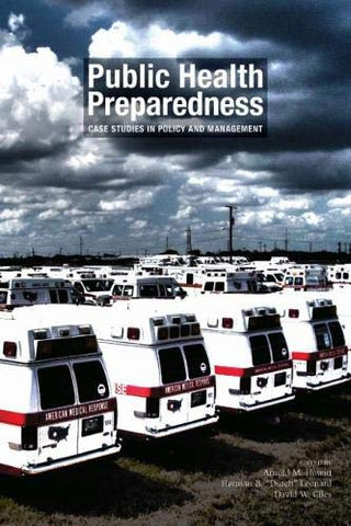 Public Health Preparedness (Case Studies in Policy and Management)