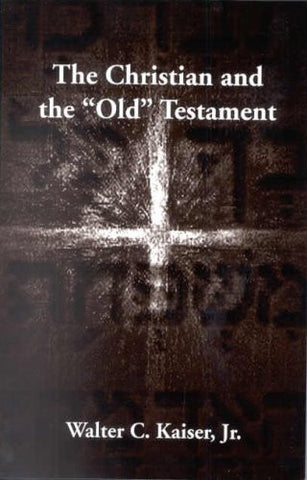 Christian & The Old Testament*