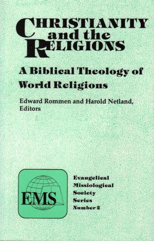 Christianity & The Religions* (Evangelical Missiological Society Series)