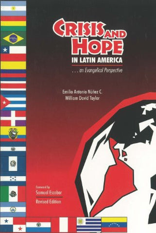 Crisis and Hope In Latin America*: An Evangelical Perspective