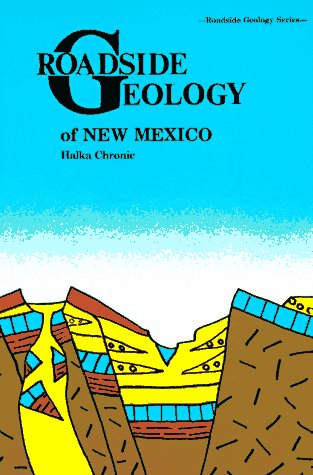 Roadside Geology of New Mexico, Paperback, 260 pages