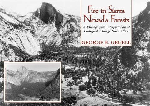 Fire in the Sierra Nevada Forests, Paperback, 256 pages