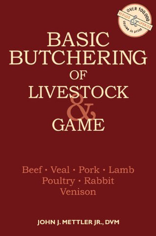 Basic Butchering of Livestock and Game (Paperback)