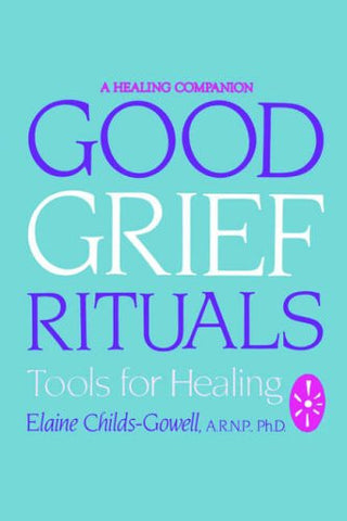 Good Grief Rituals (Paperback)