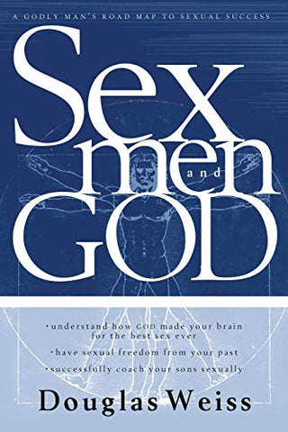Sex, Men and God : a Godly Man's Road Map to Sexual Success (paperback)