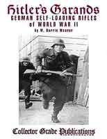 Hitlers Garands: German Self-loading Rifles of WW2