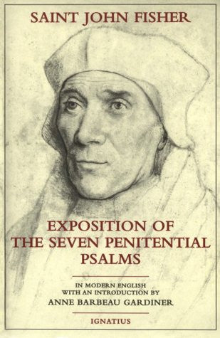 Exposition of the Seven Penitential Psalms [paperback]