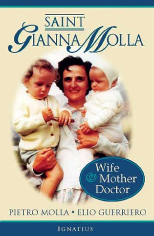 Saint Gianna Molla: Wife, Mother, Doctor (Paperback)