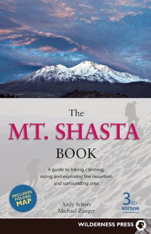 MOUNT SHASTA BOOK, 3RD EDITION