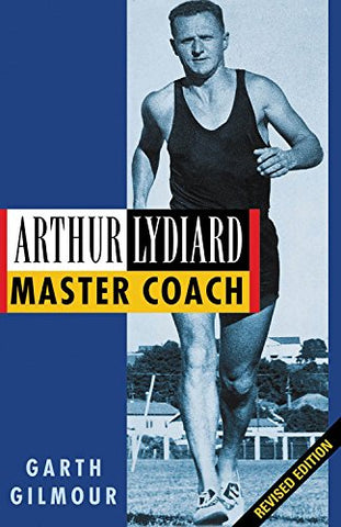 Arthur Lydiard - Revised Edition Master Coach (Paperback)