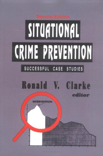 Situational Crime Prevention: Successful Case Studies, 2nd Edition (Paperback) (not in pricelist)