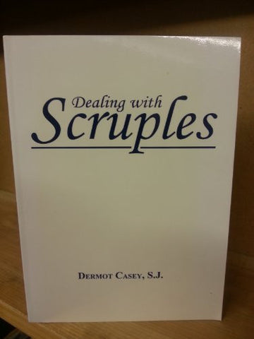 Dealing with scruples: A guide for directors of souls