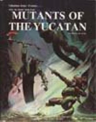Mutants of the Yucatan (Paperback)