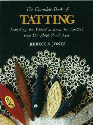 Lacis Lacis Publishing The Complete Book Of Tatting (shuttle)