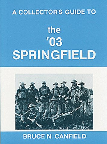A Collector's Guide to the '03 Springfield