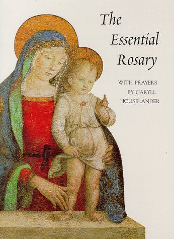 The Essential Rosary [paperback]