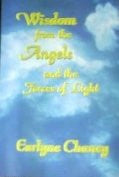 Wisdom from the angels and the forces of light (Astara's library of mystical classics)