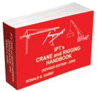 IPT's Crane and Rigging Handbook, Revised Edition