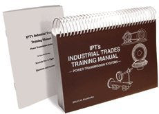 IPT's industrial trades handbook: Power transmission systems training manual