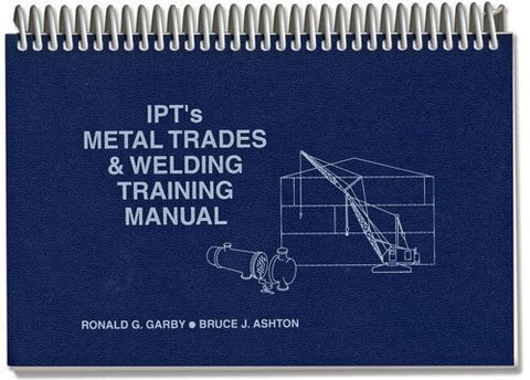 IPT's Metal Trades & Welding Training Manual