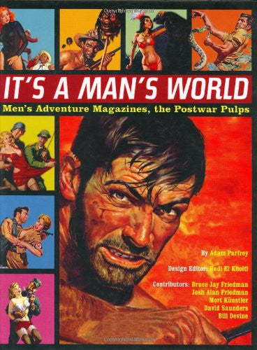 It's a Man's World: Men's Adventure Magazines, The Postwar Pulps