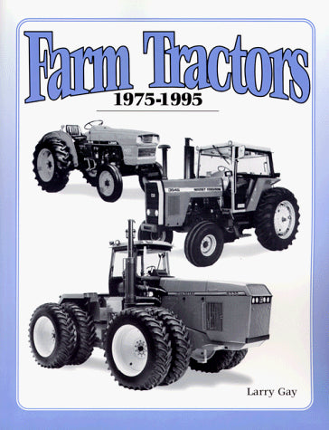 Farm Tractors, 1975-1995