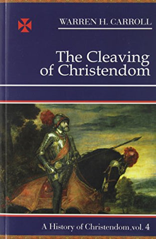 The Cleaving of Christendom (Softcover) (Not in Pricelist)