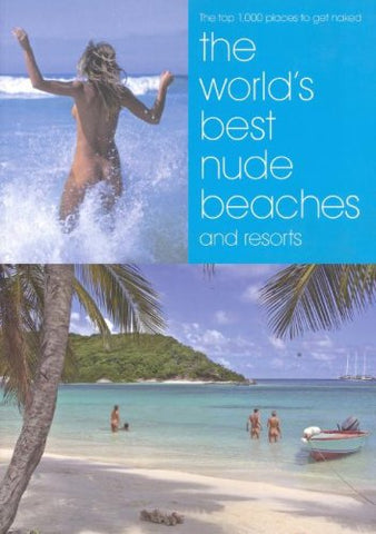 The World’s Best Nude Beaches & Resorts - Mike Charles, Judy Ditzler & Nicky Hoffman-Lee (Paperback)