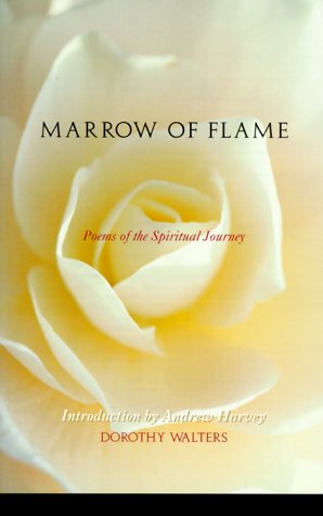 Marrow of Flame : Poems of the Spiritual Journey (Paperback)
