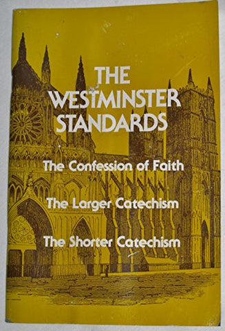 The Westminster Standards