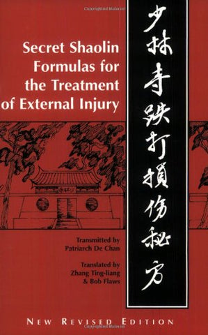 Secret Shaolin Formulas for the Treatment of External Injury (Paperback)
