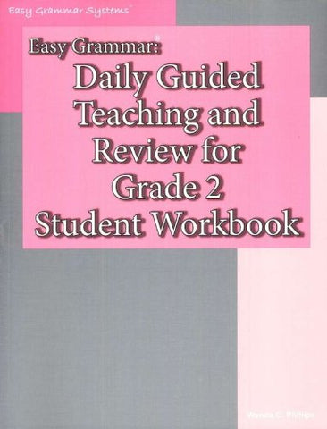 Easy Grammar: Daily Guided Teaching & Review for Grade 2 Student Workbook