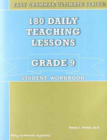180 Daily Teaching Lessons (Easy Grammar Ultimate Series:, Grade 9 Student Workbook)