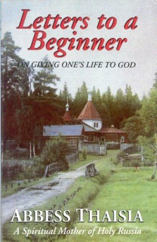 Letters to a Beginner on Giving One's Life to God (Modern Matericon series)